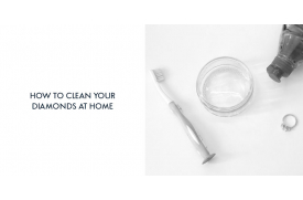 How to Clean your Diamond Engagement Ring Safely at Home